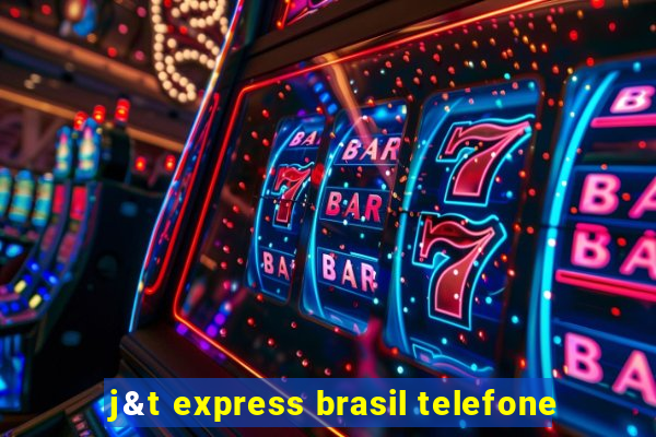 j&t express brasil telefone